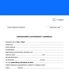 Formularz zaświadczenia o zatrudnieniu i zarobkach. Dokument zawiera pola do wpisania danych pracownika, jego wynagrodzenia oraz informacji o zatrudnieniu.