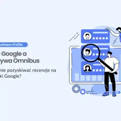 Opinie Google a dyrektywa Omnibus: jak legalnie pozyskiwać recenzje na wizytówki Google. Ilustracja pokazuje analizę profili użytkowników.