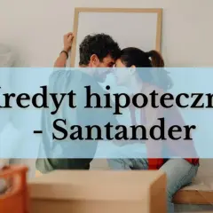 Para marzy o własnym domu. Santander kredyt hipoteczny pomoże spełnić to marzenie.