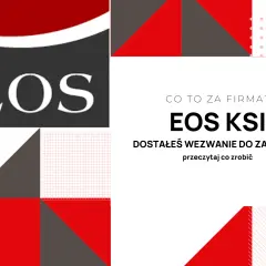 Ostrzeżenie przed firmą EOS KSI. Czy dostałeś wezwanie do zapłaty? Dowiedz się, co zrobić, by nie paść ofiarą oszustów.