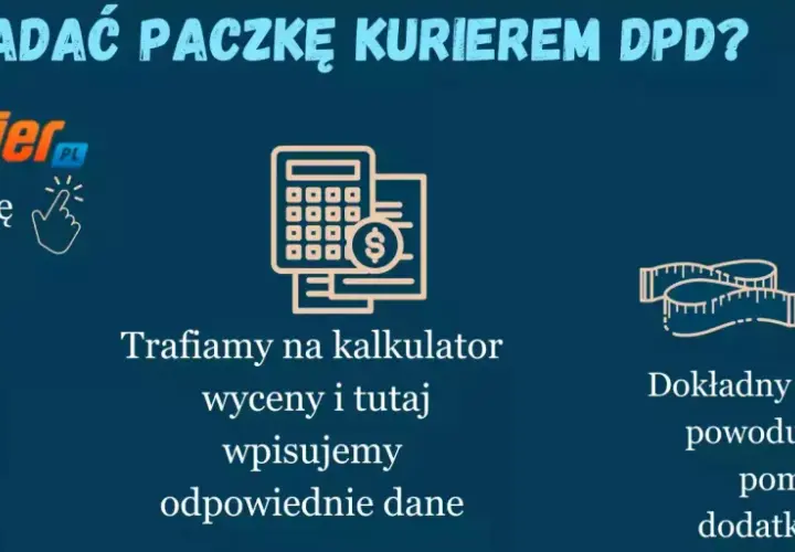 Jak nadać paczkę kurierem DPD? Wejdź na stronę AlleKurier, użyj kalkulatora wyceny i podaj dane. Dokładny pomiar paczki to klucz do uniknięcia błędów i dodatkowych opłat za dpd za pobraniem.