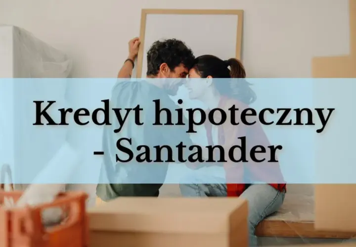 Para marzy o własnym domu. Santander kredyt hipoteczny pomoże spełnić to marzenie.