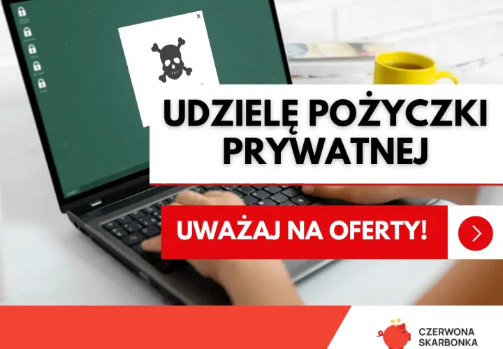 Udzielę pożyczki prywatne od ręki. Uważaj na oferty! Na ekranie laptopa symbol czaszki, ostrzeżenie.