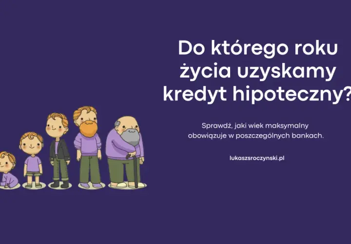 Ilustracja pokazuje mężczyzn w różnym wieku, od niemowlaka do seniora, symbolizując drogę do uzyskania kredytu hipotecznego.