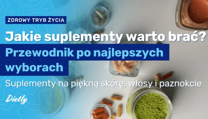 Jakie witaminy brać codziennie? Przewodnik po suplementacji
