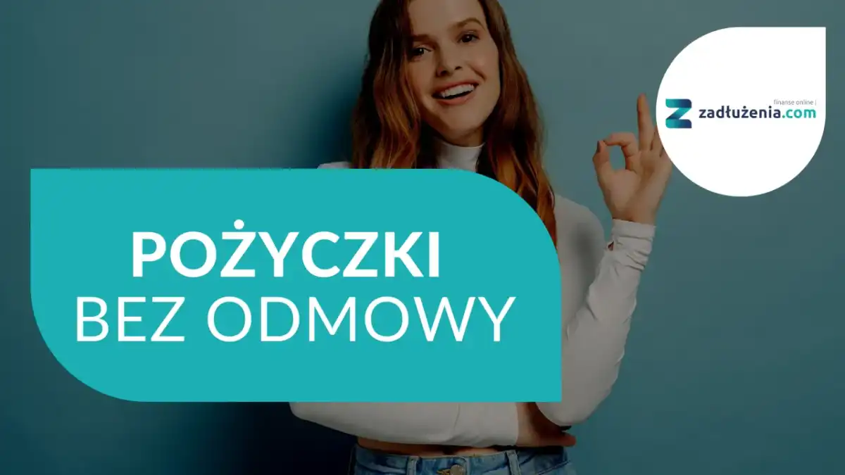 Pożyczka dla każdego bez odmowy? Sprawdź, co jest realne