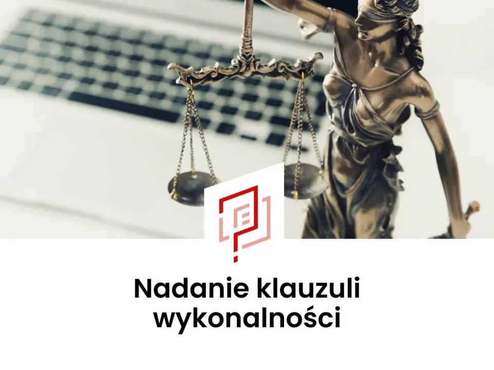 Wniosek o klauzulę wykonalności krok po kroku